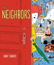 The Neighbors : A Picture Book