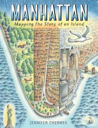 Manhattan : Mapping the Story of an Island