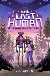 The Last Human : A Novel