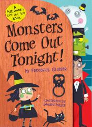 Monsters Come Out Tonight! : A Halloween Lift-The-Flap Book