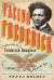 Facing Frederick : The Life of Frederick Douglass, a Monumental American Man