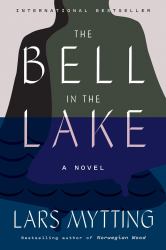 The Bell in the Lake : A Novel