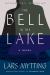 The Bell in the Lake : A Novel