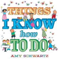 Things I Know How to Do : A Board Book