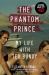 The Phantom Prince: My Life with Ted Bundy : Updated and Expanded Edition