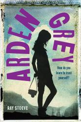 Arden Grey : A Novel