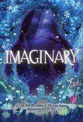 Imaginary : A Novel
