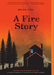 A Fire Story (Updated and Expanded Edition) : A Graphic Memoir