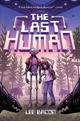 The Last Human : A Novel