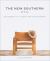 The New Southern Style : The Interiors of a Lifestyle and Design Movement The New Southern Style : The Interiors of a Lifestyle and Design Movement