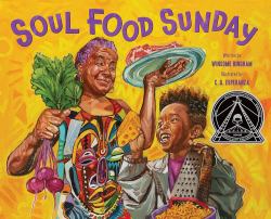 Soul Food Sunday : A Picture Book