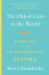 The Oldest Cure in the World : Adventures in the Art and Science of Fasting