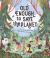 Old Enough to Save the Planet : A Board Book Old Enough to Save the Planet : A Board Book