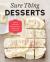 Sure Thing Desserts : Truly Perfect Versions of Everyday Classics