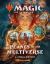 Magic: the Gathering: Planes of the Multiverse : A Visual History Magic: the Gathering: Planes of the Multiverse : A Visual History