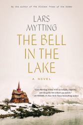 The Bell in the Lake : A Novel