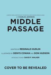 Middle Passage : A Graphic Novel Adaptation