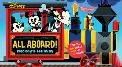 Disney All Aboard! Mickey's Railway (an Abrams Extend-A-Book) : A Board Book
