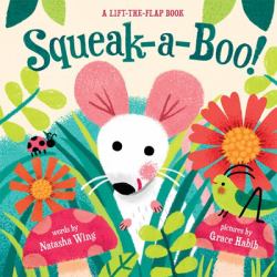 Squeak-A-boo! : A Board Book