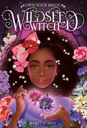 Wildseed Witch (Book 1) : A Novel