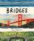 Bridges : A Nonfiction Picture Book about Bridges Around the World