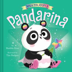 When You Adopt a Pandarina : A Picture Book