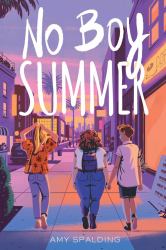 No Boy Summer : A Novel