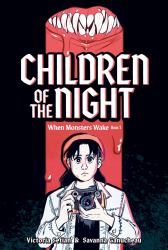 Children of the Night (When Monsters Wake Book 1) : A Graphic Novel