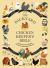 The Backyard Chicken Keeper's Bible : Discover Chicken Breeds, Behavior, Coops, Eggs, and More