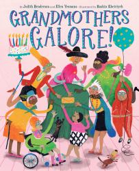 Grandmothers Galore! : A Picture Book