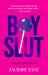 Boyslut : A Memoir and Manifesto
