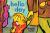 Hello Day : A Child's-Eye View of the World Hello Day : A Child's-Eye View of the World