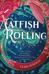 Catfish Rolling : A Novel