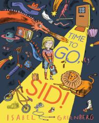 Time to Go, Sid! : A Picture Book