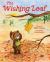 The Wishing Leaf : The Perfect Picture Book Read-Aloud for Fall and Winter