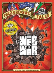 The Web of War (Nathan Hale's Hazardous Tales #14) : A World War II Tale