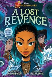 Disney Descendants: a Lost Revenge : A Disney Descendants Original Graphic Novel