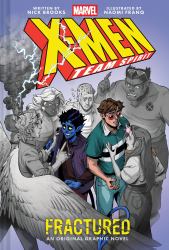 Fractured (X-Men Team Spirit Book 1) : A Graphic Novel