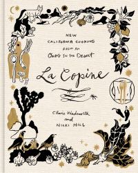 La Copine : New California Cooking from an Oasis in the Desert