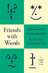 Friends with Words : Adventures in Languageland