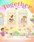 Together : A Picture Book