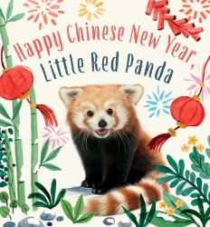 Happy Chinese New Year, Little Red Panda