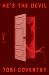 He's the Devil : A Novel He's the Devil : A Novel