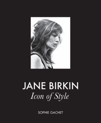 Jane Birkin : Icon of Style