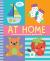 At Home: a Touch-And-Feel First Words Book : A Little Softies Board Book At Home: a Touch-And-Feel First Words Book : A Little Softies Board Book