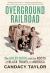 Overground Railroad : The Green Book and the Roots of Black Travel in America