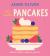 Let's Make Pancakes : See It, Say It, Cook It, Eat It!
