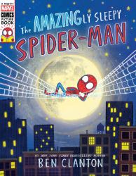 The Amazingly Sleepy Spider-Man! (a Mighty Marvel Comics Picture Book)