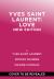 Yves Saint Laurent: Love : New Edition