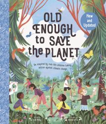Old Enough to Save the Planet